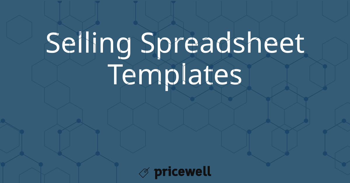 Selling Spreadsheet Templates